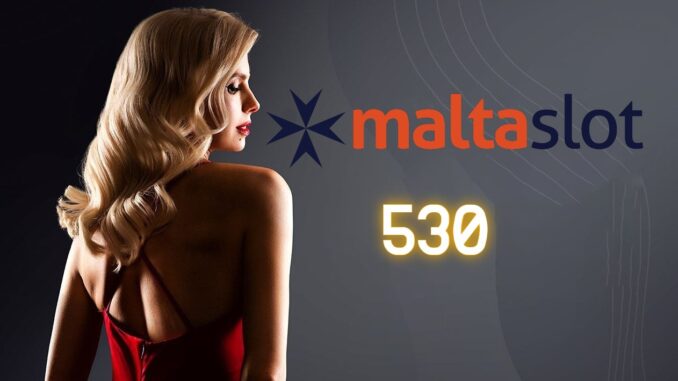 maltaslot-530